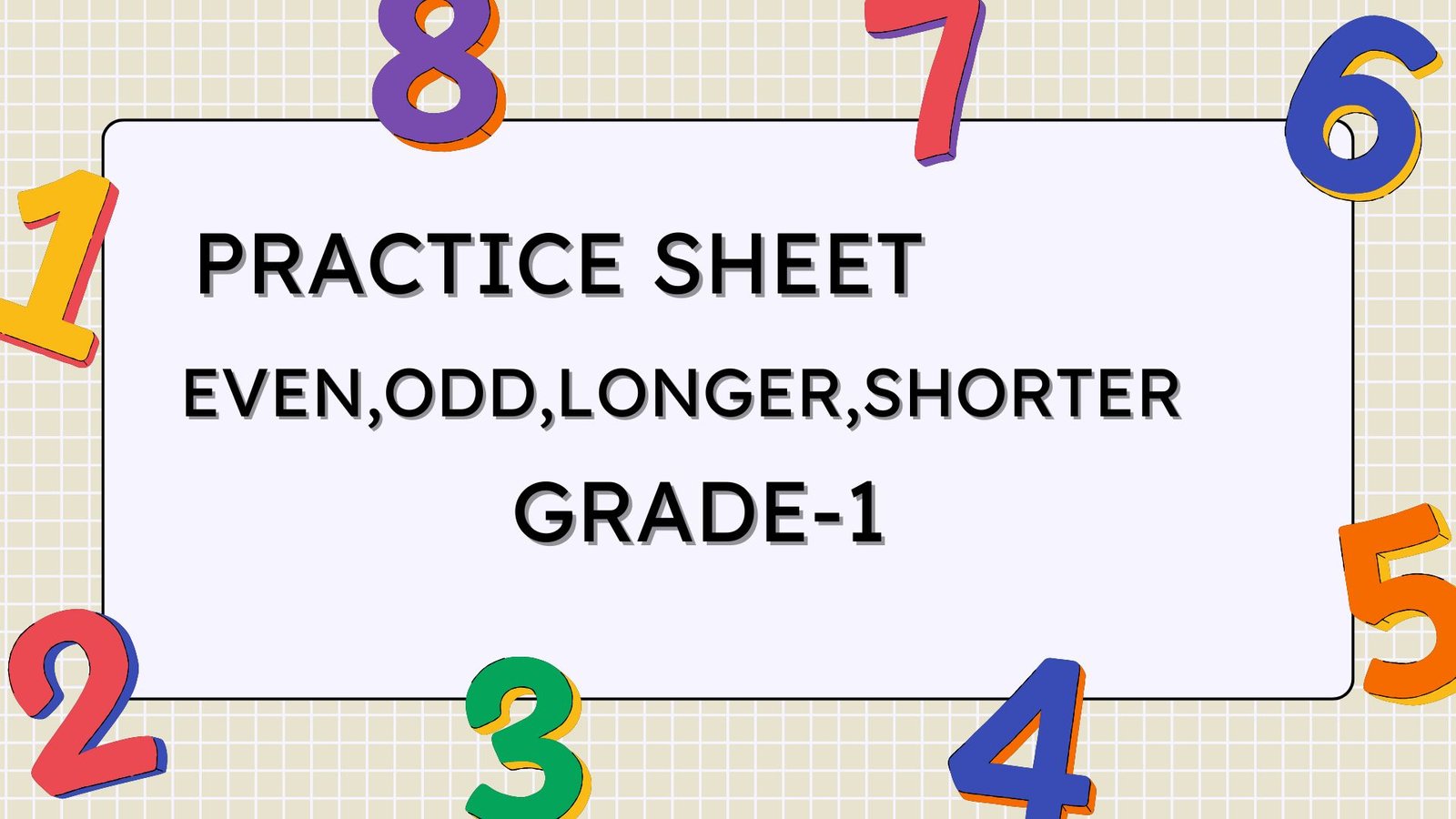 Practice sheet even odd longer shorter | Worksheet | Learn with Ashaz