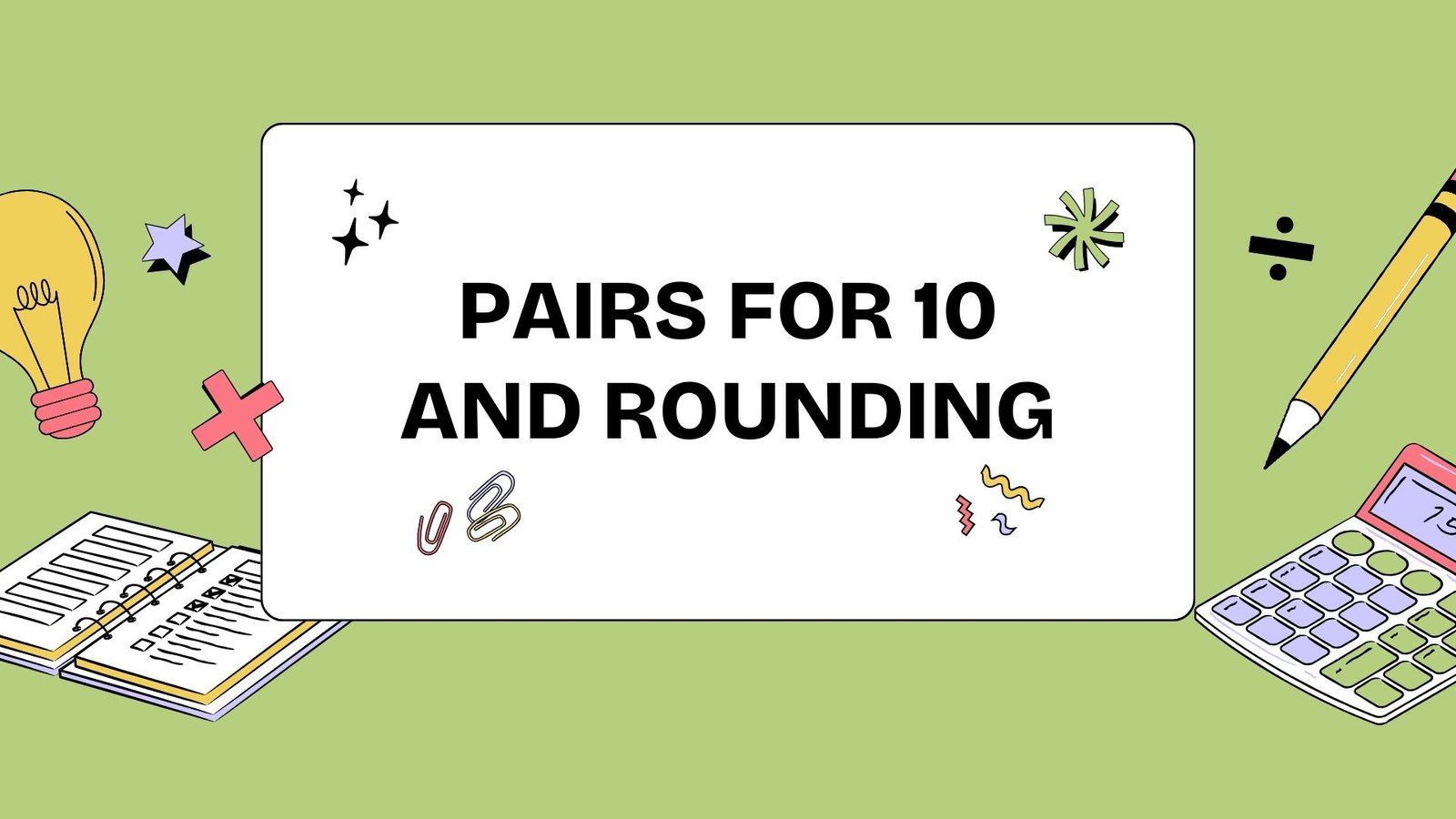 Pairs for 10 and rounding picture